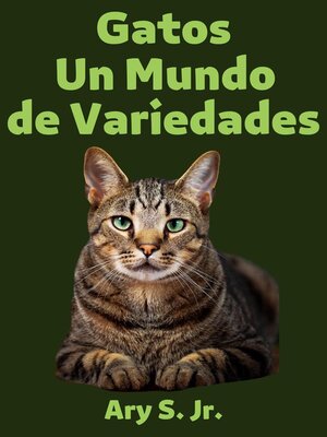 cover image of Gatos Un Mundo de Variedades